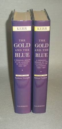 The Gold and the Blue by Clark Kerr-UC Memoir-Two-Volume Set-Gift Qual 1