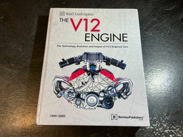 The V12 Engine: The Technology, Evolution & Impact of V12-Engined Cars 1