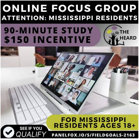 Online Focus Group Available for Mississippi Residents Ages 18+ 1